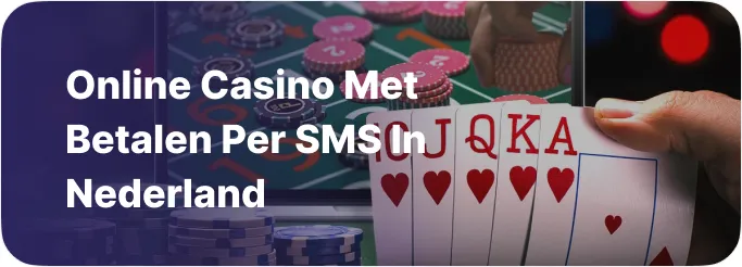 Online casino met betalen per SMS in Nederland